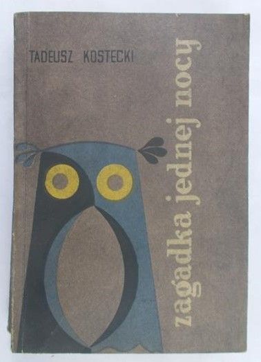 Kostecki Tadeusz - Zagadka jednej nocy