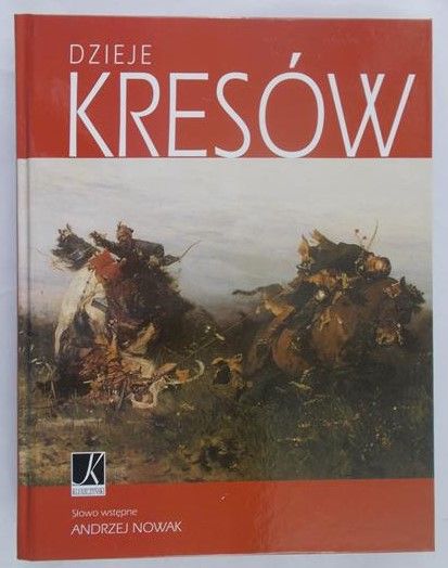 Nowak Andrzej - Dzieje kresów