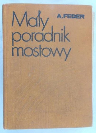 Feder A. - Mały poradnik mostowy