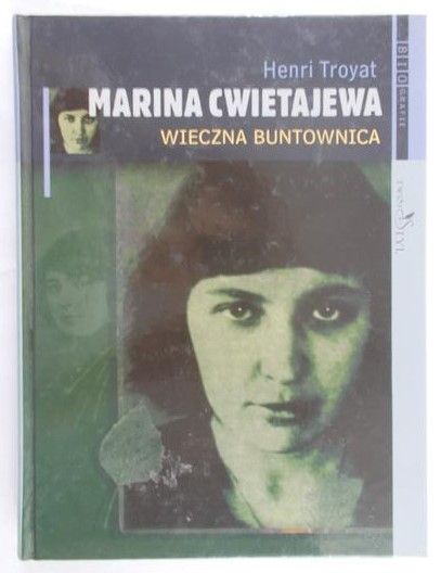 Troyat Henri - Marina Cwietajewa. Wieczna buntowniczka