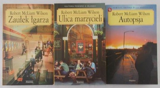 Wilson McLiam Robert - Ulica marzycieli/Autopasja/Zaułek łgarza