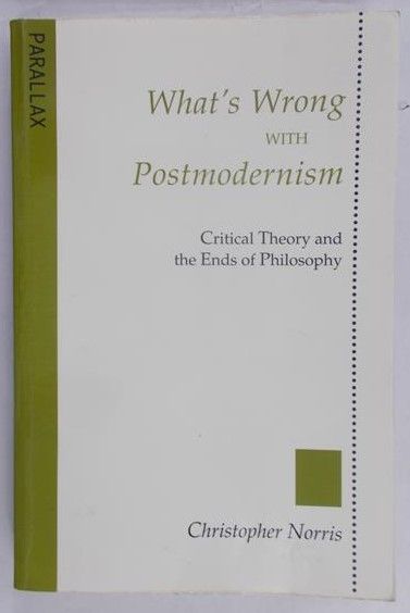 Norrsi Christopher - What Wrong with postmodernism