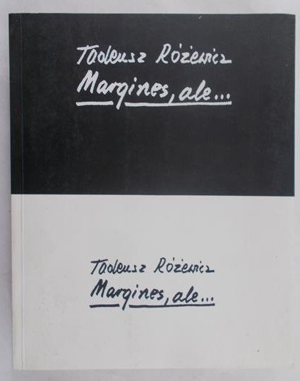 Różewicz Tadeusz - Margines, ale …