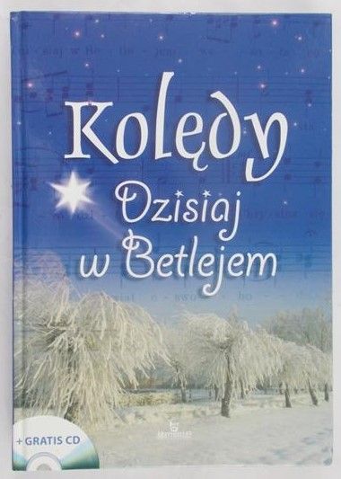 Kolędy. Dzisiaj w Betlejem + CD