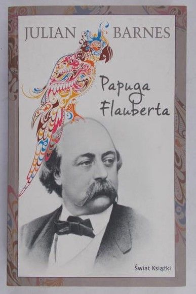 Barnes Julian - Papuga Flauberta