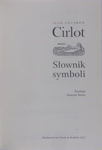 Cirlot Eduardo Juan- Słownik symboli
