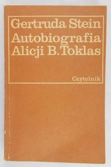 Stein Gertruda - Autobiografia Alicji B. Toklas