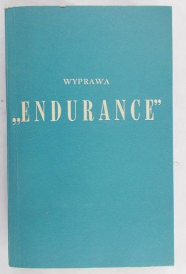 Lansing Alfred - Wyprawa "Endurance"