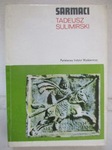 Sulimirski Tadeusz - Sarmaci