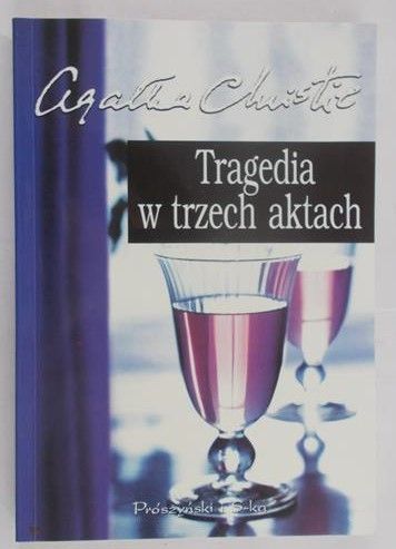 Christie Agatha - Tragedia w trzech aktach