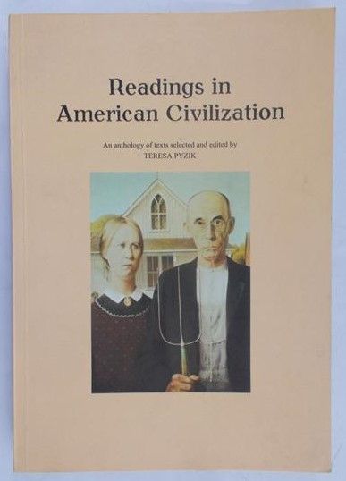 Pyzik Teresa - Readings in American Civilization