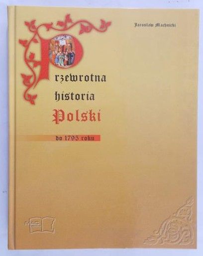 Machnicki Jarosław - Przewrotna historia Polski