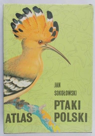 Sokołowski Jan - Ptaki Polski