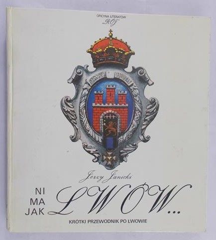 Janicki Jerzy - Ni ma jak Lwów