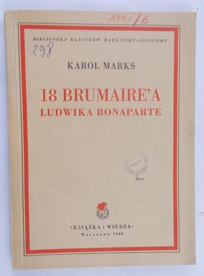 Karol Marks - 18 brumaire'a Ludwika Bonaparte, 1949 r.