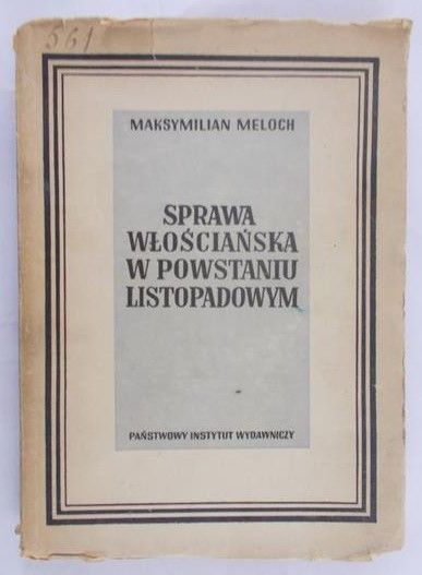 Meloch Maksymilian - Sprawa włościańska w powstaniu listopadowym, 1948 r.
