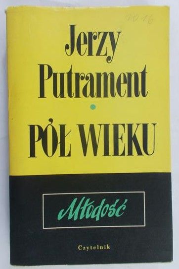 Putrament Jerzy - Pól wieku literaci