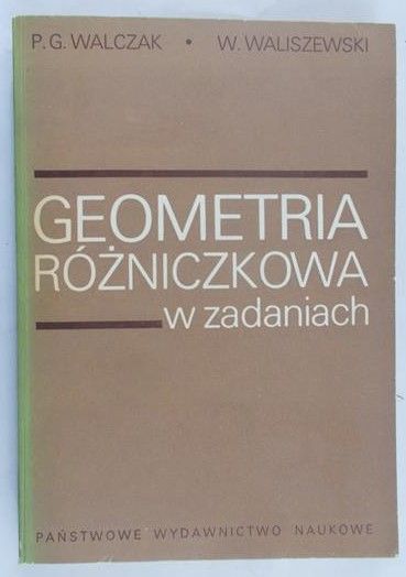 Walczak P.G.  - Geometria różniczkowa w zadaniach