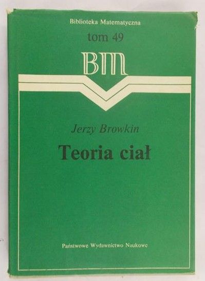 Browkin Jerzy - Teoria ciał