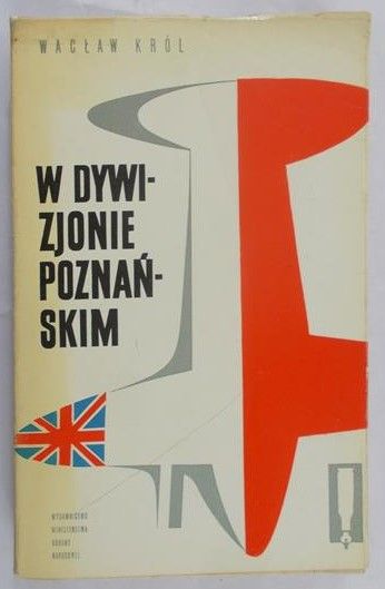 Król Wacław - W dywizjonie poznańskim