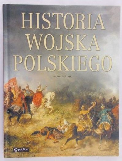 Olejnik Karol - Historia wojska polskiego