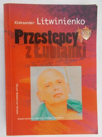 Litwinienko Aleksander - Przestępcy z Łubianki