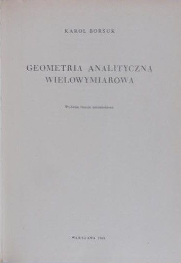 Borsuk Karol - Geometria analityczna wielowymiarowa
