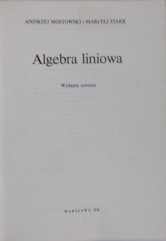 Mostowski Andrzej - Algebra liniowa, tom 19