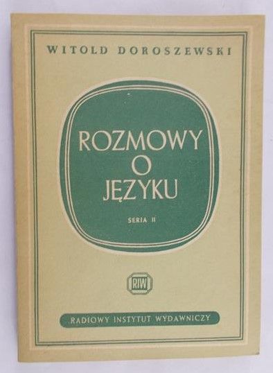 Doroszewski Witold - Rozmowy o języku, tom 18