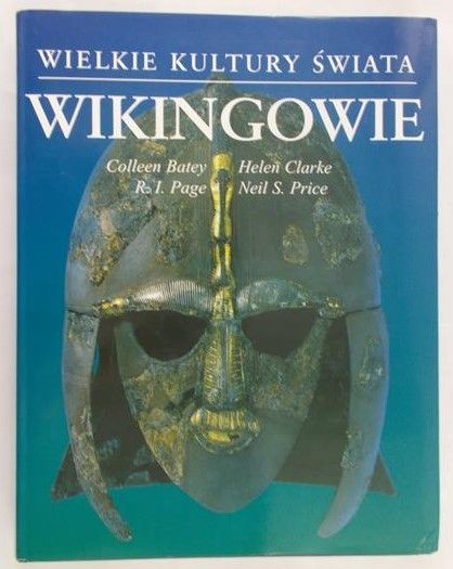 Batey Colleen -  Wielkie kultury świata: Wikingowie