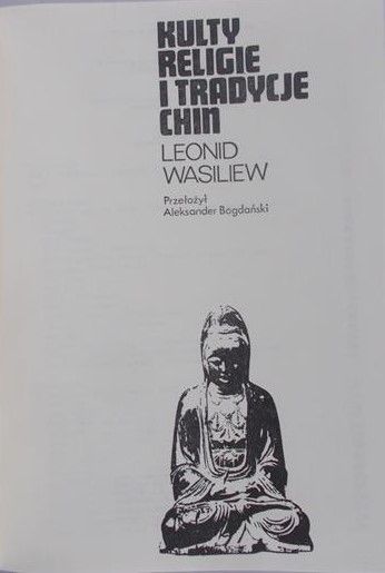 Wasiliew Leonid - Kulty, religie i tradycje Chin
