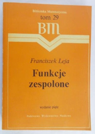 Leja Franciszek - Funkcje zespolone, tom 29