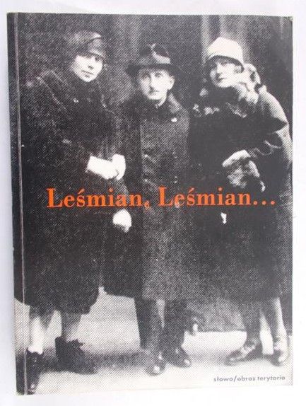 Kulik Wiesław (red.) - Leśmian, Leśmian…
