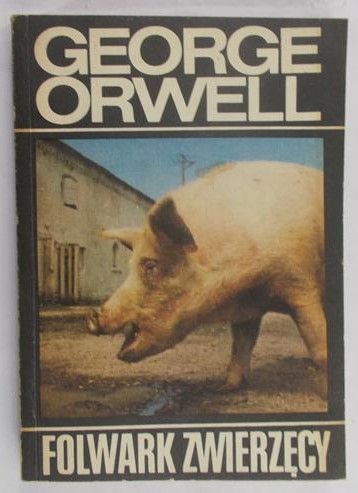 Orwell George - Folwark zwierzęcy