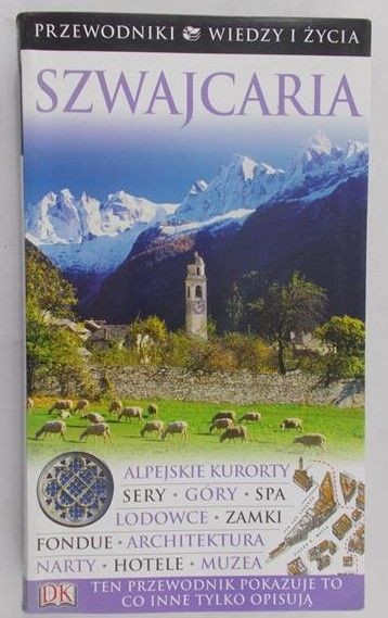 Czupryn Adriana - Szwajcaria. Przewodnik Wiedza i Życie