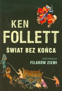 Follett Ken - Świat bez końca