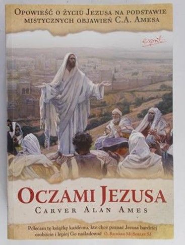 Ames Carver Alan - Oczami Jezusa