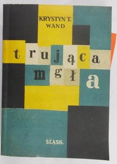 Kostecki Tadeusz - Trująca mgła