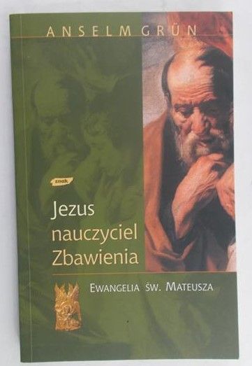 Grun Anselm - Jezus - droga do Wolności