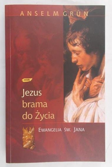Grun Anselm - Jezus - brama do Życia