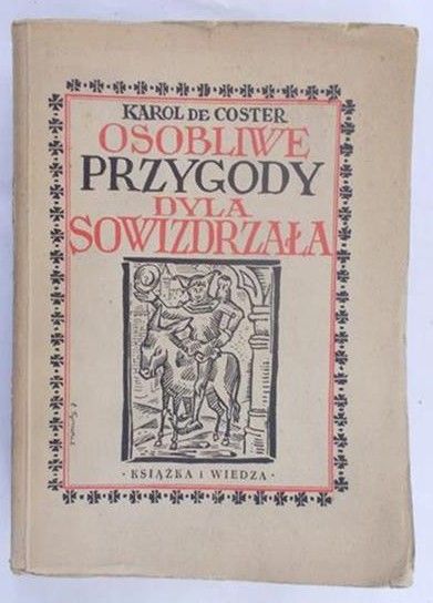 Coster de Karol - Osobliwe przygody Dyla Sowizdrzała, 1949 r.