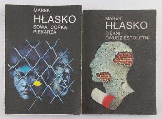 Hłasko Marek - Piękni, dwudziestoletni / Sowa, córka, piekarz
