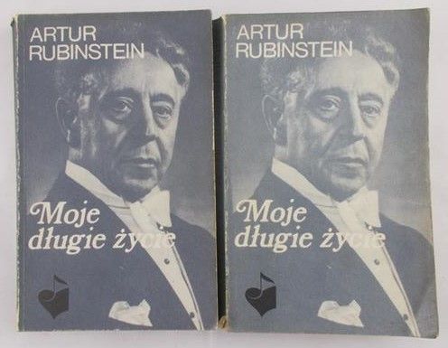 Rubinstein Artur - Moje długie życie. Tom I-II