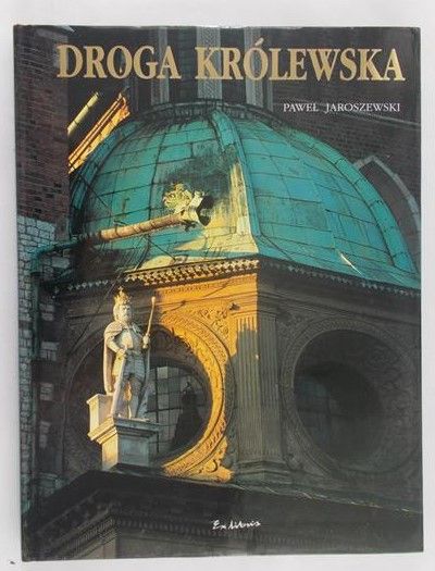 Jaroszewski Paweł - Droga Królewska