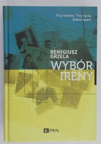 Grzela Remigiusz - Wybór Ireny