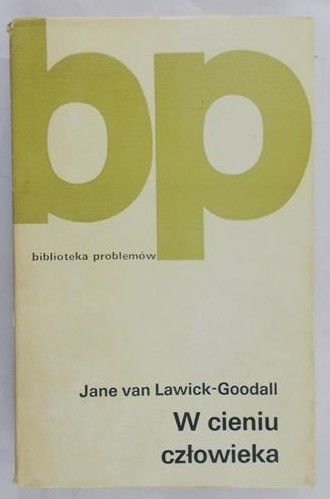 Lawick-Goodall - W cieniu człowieka