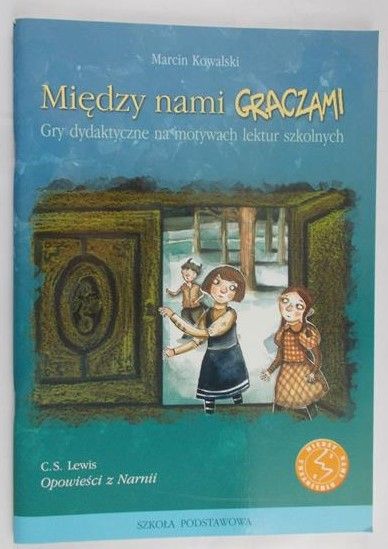Kowalski Marcin  - Między nami graczami. Opowieści z Narnii
