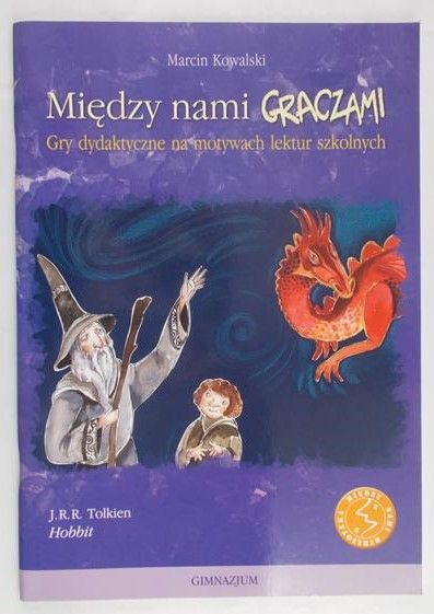 Kowalski Marcin  - Między nami graczami. Hobbit