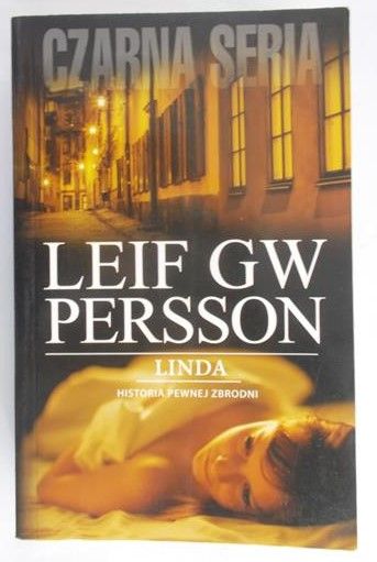 Leif GW Persson - Linda. Historia pewnej zbrodni