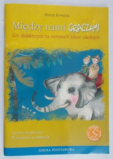 Kowalski Marcin  - Między nami graczami. W pustyni i puszczy